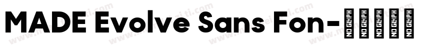 MADE Evolve Sans Fon字体转换
